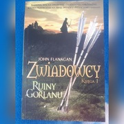 Zwiadowcy Ruiny Gorlanu Księga 1 John Flanagan