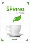 Spring w akcji. Wydanie 5. Craig Walls