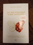 Książka psychologiczna Jak nie podcinać sobie skrzydeł