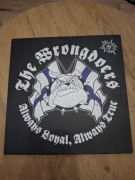 Płyta winylowa The Wrongdoers - Always Loyal, Always True