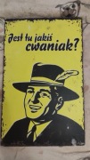 POSTER PLATE "jest tu jakiś cwaniak?", blacha PP