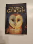 Strażnicy Ga'hoole Kathryn Lasky tom1 Porwanie 