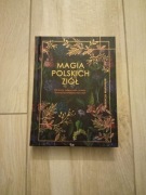 Magia polskich ziół Patrycja Machałek