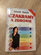 Czakramy a zdrowie. Leszek Matela 