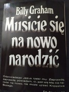 Billy Graham Ma sicie się na nowo narodzić 