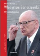 Władysław Bartoszewski. Wywiad rzeka W. Bartoszewski, Michał Komar 