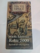 Na tej opoce wielki jubileusz roku 2000