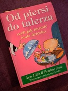 Od piersi do talerza czyli jak karmić dziecko