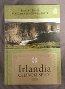 Ernest Bryll, Małgorzata Goraj-Bryll. Irlandia - Celtycki splot