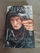 Jacek Piekara - Ja, inkwizytor Wieże do nieba