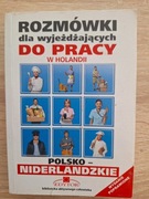 Rozmówki polsko- niderlandzkie dla wyjeżdzających do pracy w Holandii