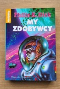 Philip K.Dick - My zdobywcy