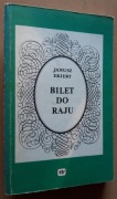 Bilet do raju – Janusz Ekiert 