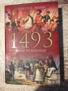 Charles C. Mann - 1493 Świat po Kolumbie