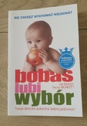 Bobas lubi wybór