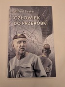 Człowiek do przeróbki - Alfred Bester