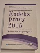 Kodeks Pracy Komentarz dla praktyków 2015 Andrzej Patulski