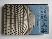 WHAT`S UP IN ARCHITECTURE  W. G. ROGERS