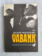 Vabank, Juliusz Machulski