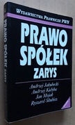 Prawo spółek. Zarys - A. Jakubecki, A. Kidyba