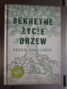 Peter Wohlleben - Sekretne życie drzew (edycja ilustrowana)