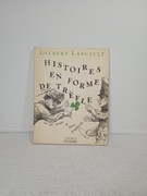 Histoires en forme de trefle. Gilbert Lascault