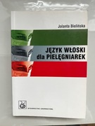 Język włoski dla pielęgniarek Jolanta Bielińska