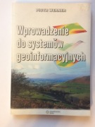 Werner - WPROWADZENIE DO SYSTEMÓW GEOINFORMACYJNYCH [nowa]