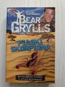 Bear Grylls - "Piaski skorpiona"
