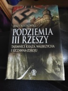 Podziemia III Rzeszy. Jerzy Rostkowski. 