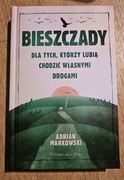 Adrian Markowski "Dla tych, którzy lubią chodzić własnymi drogami".