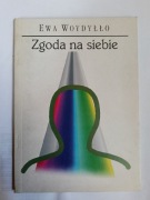 Zgoda na siebie " Ewa Woydyłło 