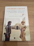 Książka George Lucas Gwiezdne Wojny i Reszta życia Brian Jay Jones