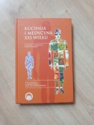 Kuchnia i medycyna XXI wieku Jurczyszyn