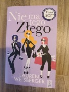 Nie ma tego złego Lauren Weisberger