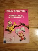 Mały Sprytek "Powiedz Pani dzień dobry"