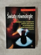 Światy równoległe Laura Smokowicz (telepatia, hipnoza, pismo automatyczne)