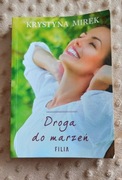 Droga do marzeń -  Krystyna Mirek