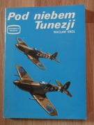 Pod niebem Tunezji - W. Król / samoloty lotnictwo Luftwaffe afryka