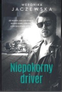 Weronika Jaczewska, NIEPOKORNY DRIVER