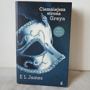 Ciemniejsza Strona Greya. E.L. James
