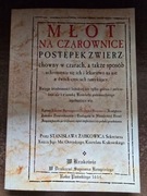 Młot na czarownice Postępek zwierzchowny w czarach, a także sposób 2007r.