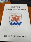 SŁUPSK ANNO DOMINI 2010 700 lat po relokacji