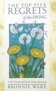 The top five regrets od the dying Bronnie Ware