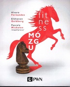 A. FERNANDEZ, E.GOLDBERG, P.MICHELON Fitness mózgu 
