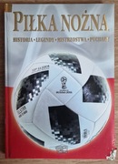 Piłka nożna. Historia legendy mistrzostwa puchary