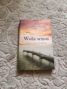 WOLA SENSU VIKTOR E. FRANKL