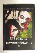Sakrament okrucieństwa - Łukasz Radecki Tomasz Siwiec HORROR MASAKRA unikat