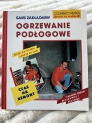 Sami zakładamy ogrzewanie podłogowe