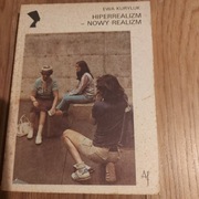 Hiperrealizm nowy realizm Ewa Kuryluk